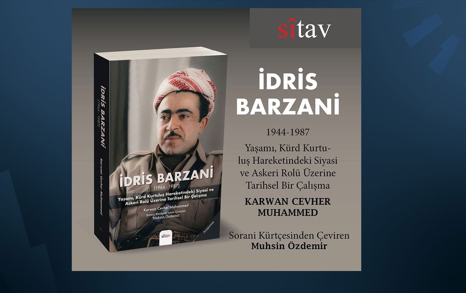 Kürt lider İdris Barzani’nin hayatını anlatan kitap Türkçeye çevrildi